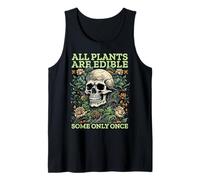 all Plants Are Edible Some Only Once Funny Canotta