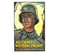 All Quiet on the Western Front by Remarque, Erich Maria