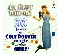 All Right With Me - 30 Years Of Cole Porter Magic with the Girls