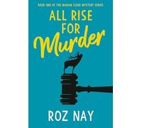 All Rise for Murder: A Madam Clerk Mystery