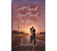 All Roads Lead back to You