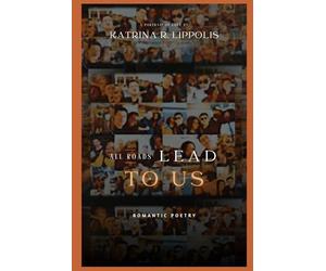 All Roads Lead To Us: Romantic Poetry