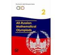 All-Russian Mathematical Olympiads (Vol. 2): The Road to IMO Olympian Series