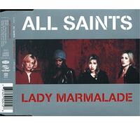 All Saints - Lady Marmalade