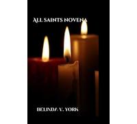 ALL SAINTS NOVENA: A Powerful Novena in Honor of All Saints