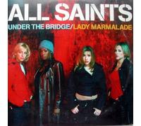 All Saints - Under the Bridge