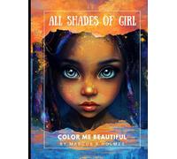 All Shades of Girl: Color Me Beautiful