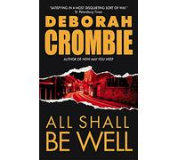 All Shall Be Well (Duncan Kincaid/Gemma James Novels) by Deborah Crombie (2004-02-24)