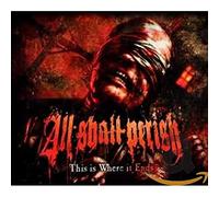 All Shall Parish - This Is Where It Ends (Ltd.Edt.)