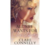All She Wants For Christmas: This society princess isn't as cold as everyone thinks...: 2