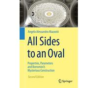 All Sides to an Oval: Properties, Parameters and Borromini's Mysterious Construction