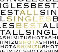 ALL SINGLES BEST - SHIMIZU, SH