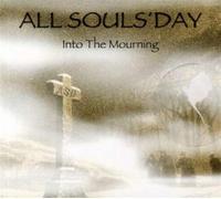 All Souls'Day - Into The Mourning