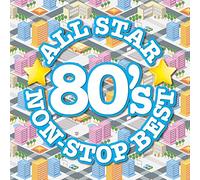 All Star 80's Nonstop Best