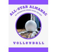All-Star Almanac: An Interactive Sports Guide for Kids: Volleyball