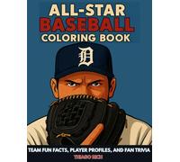 All-Star Baseball Coloring Book: Team Fun Facts, Player Profiles and Fan Trivia