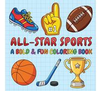 All-Star Sports: A Bold & Fun Coloring Book