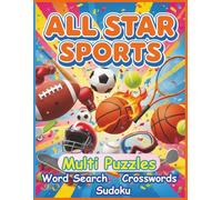 All Star Sports Multi Puzzles: Word Search, Crosswords & Sudoku: Challenge your sports smarts with exciting Word Search and Crosswords all about Sports and Sudoku for number lovers.