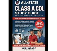 ALL-STATE CLASS A CDL STUDY GUIDE: 1500+ exam questions, 6 full-length practice tests for the Class A Commercial Driver’s License (CDL) Exam