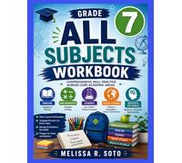 ALL SUBJECTS GRADE 7 WORKBOOK: Comprehensive Skill Practice Across Core Academic Areas