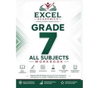 All Subjects Workbook GRADE 7: Aligned Skill Building Across Six Core Academic Disciplines for Grade 7 Middle School Students