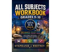 All Subjects Workbook Grades 9-10: All Core Subjects with Activities, Case Studies & Review Questions for Grades 9-10