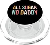 All Sugar No Daddy Funny Sweet Confident Citazione PopSockets PopGrip per MagSafe