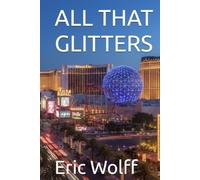 ALL THAT GLITTERS