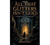 All That Glitters Isn't Gold: 1
