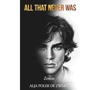 All That Never Was: Zenon