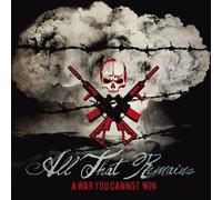 All That Remains - A WAR YOU CANNOT WIN - ALL THA
