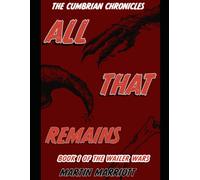 All That Remains: Book 1 of The Wailer Wars