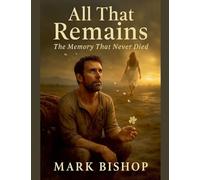 All That Remains: The Memory That Never Died