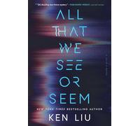 All That We See or Seem: Volume 1