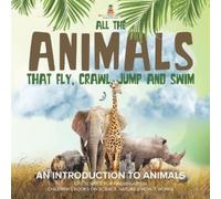 All the Animals That Fly, Crawl, Jump and Swim (Tascabile)