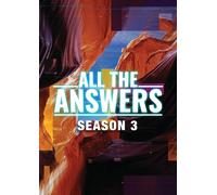 All The Answers: Season Three