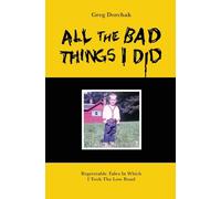 All The Bad Things I Did