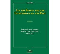 All the beauty and the bloodshed & all the rest. Perché Laura Poitras non va alla radice del problema