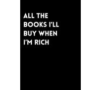 All The Books I'll Buy When I'm Rich