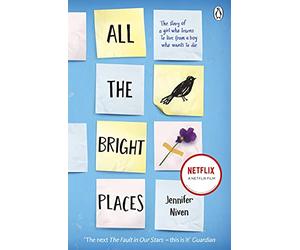 All the Bright Places: The intense, gripping YA romance from the bestselling author