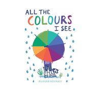 All The Colours I See: Allegra Agliardi