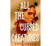 All the Cursed Creatures
