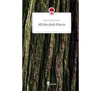All the dark Places. Life is a Story - story.one