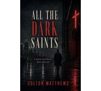 All the Dark Saints: A Queer Historical Noir Thriller