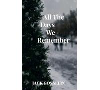 all the Days We Remember