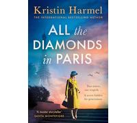 Kristin Harmel All the Diamonds in Paris (Tascabile) (PRESALE 03/06/2025)