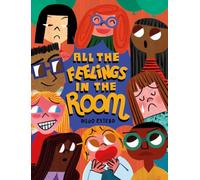 All the Feelings In the Room /anglais