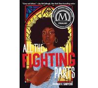 ALL THE FIGHTING PARTS SC: A Novel