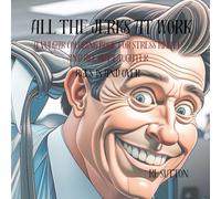 All the Jerks at Work: A Vulgar Coloring Book for Stress Relief and All Out Laughter