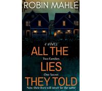 All the Lies They Told-Mahle, Robin-Copertina rigida